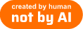 not by AI created by human, not by AI